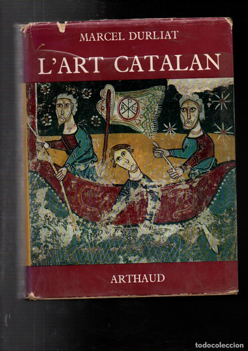 Libros de segunda mano: LART CATALAN. MARCEL DURLIAT. ARTHAUD, PARIS 1963. EN FRANC&Eacute;S. - Foto 1