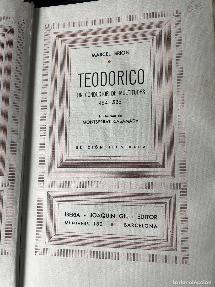 Libros de segunda mano: MARCEL BRION. TEODORICO. UN CONDUCTOR DE MULTITUDES. 1943 - Foto 4