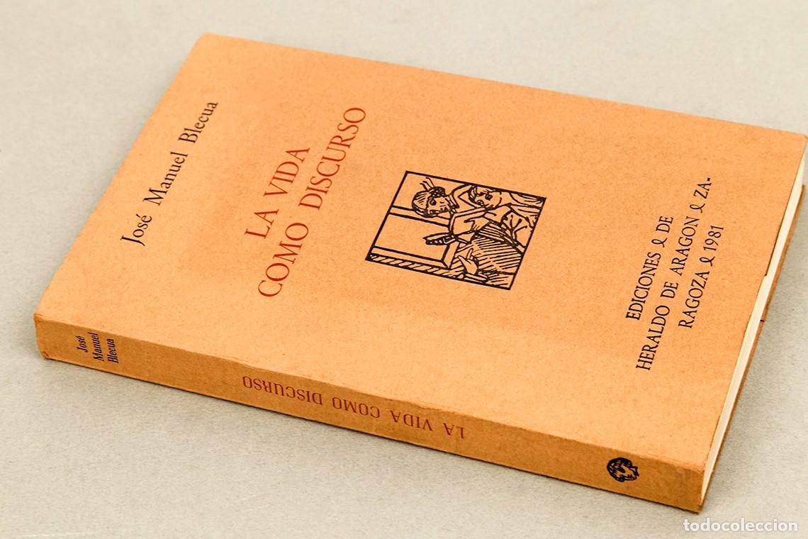 Libros de segunda mano: Jos&eacute; Manuel Blecua - La vida como discurso - 1980 - Dedicatoria aut&oacute;grafa - Foto 3