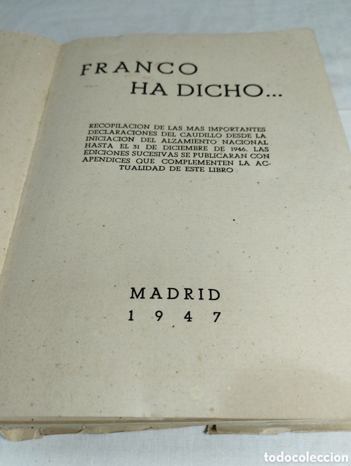 Libros de segunda mano: Franco ha dicho. Recopilaci&oacute;n de declaraciones. 1947 - Foto 2