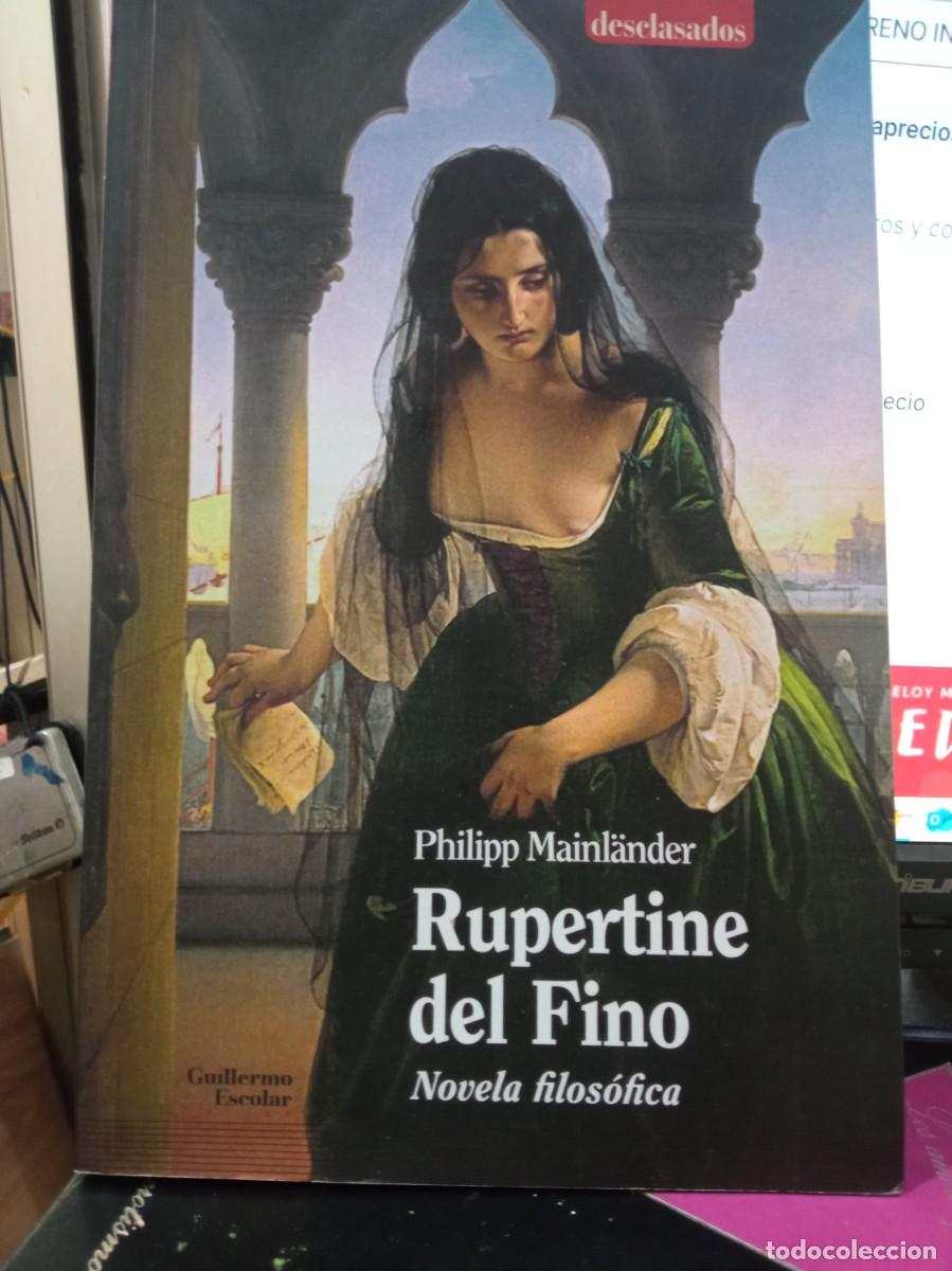 Libri di seconda mano: RUPERTINE DEL FINO PHILIPP MAINLANDER ED, GUILLERMO ESCOLAR