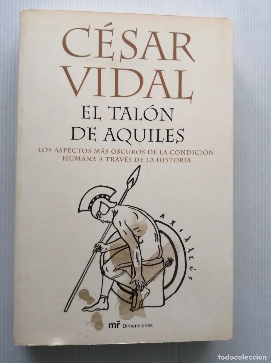 Libros de segunda mano: Cesar Vidal El tal&oacute;n de Aquiles - Foto 1