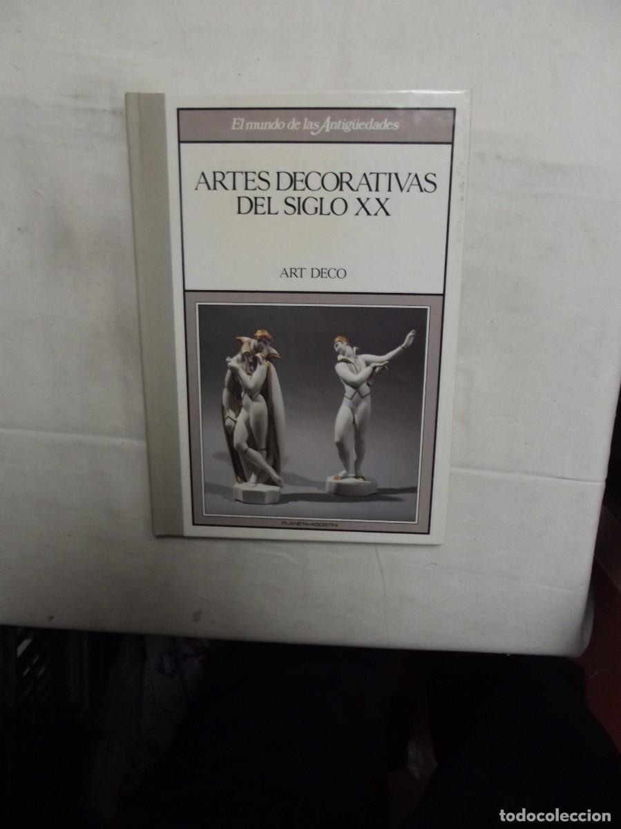 Libros de segunda mano: ARTES DECORATIVAS DEL SIGLO XX ART DECO - EL MUNDO DE LAS ANTIGUEDADES