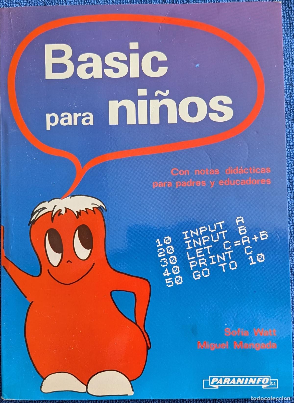 Libros de segunda mano: Basic para ni&ntilde;os - Sof&iacute;a Watt - Miguel Mangada - Paraninfo (1985) - Foto 1