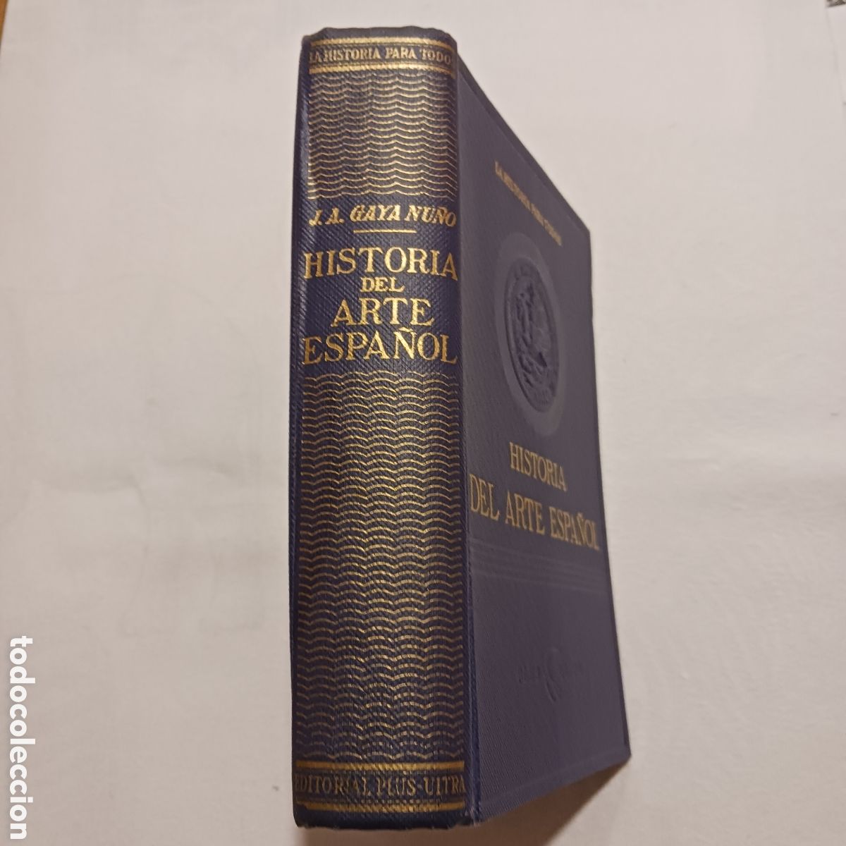 Libros de segunda mano: Historia del Arte Espa&ntilde;ol de J.A.Gaya Nu&ntilde;o - Foto 1
