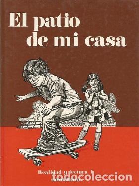 Libros de segunda mano: EL PATIO DE MI CASA. - Varios Autores - Foto 1