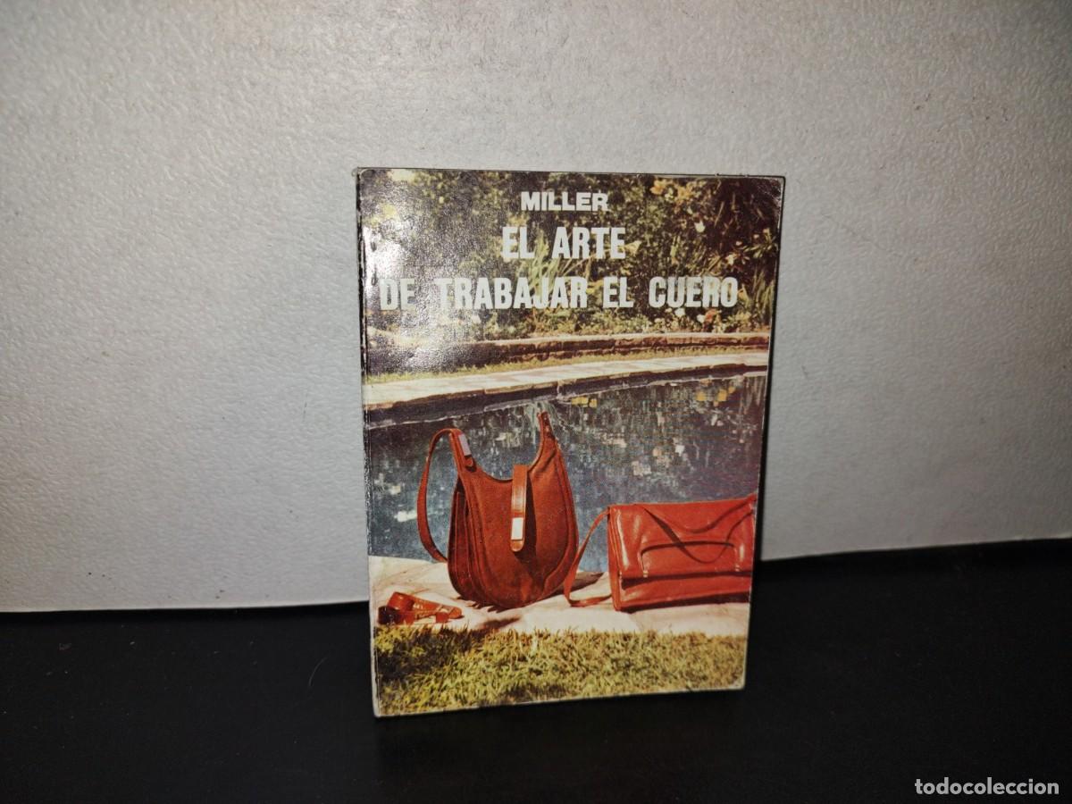 Libros de segunda mano: 143- LIBRETILLO: EL ARTE DE TRABAJAR EL CUERO - MILLER - EDITORIAL ALBATROS - Foto 1
