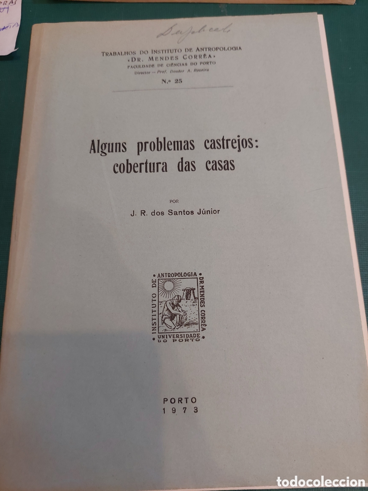 Libros de segunda mano: ANTROPOLOG&Iacute;A 1973 J.R DOS SANTOS JUNIOR PORTO PROBLEMAS CASTREJOS COBERTURA CASAS N&Uacute;MERO 25 M&Eacute;NDEZ