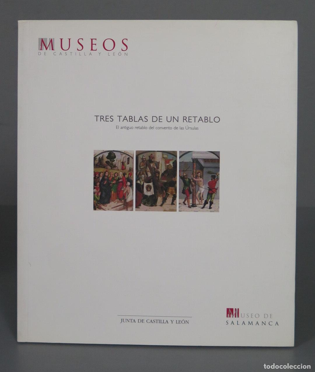 Libri di seconda mano: TRES TABLAS DE UN RETABLO-EL ANTIGUO RETABLO DEL CONVENTO DE LAS URSULAS