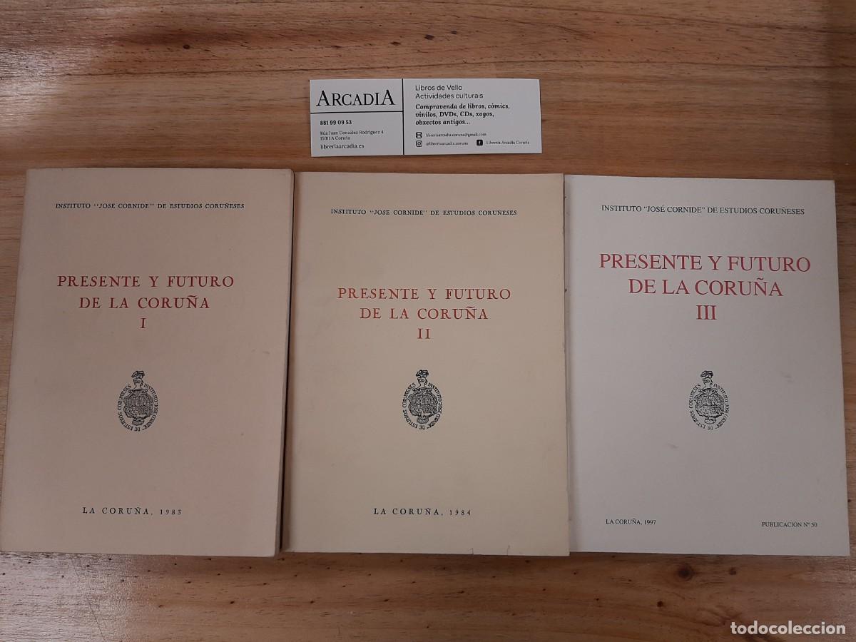 Libros de segunda mano: Presente y futuro de La Coru&ntilde;a - Instituto &rdquo;Jos&eacute; Cornide&rdquo; de estudios coru&ntilde;eses - 3 Tomos - Foto 1