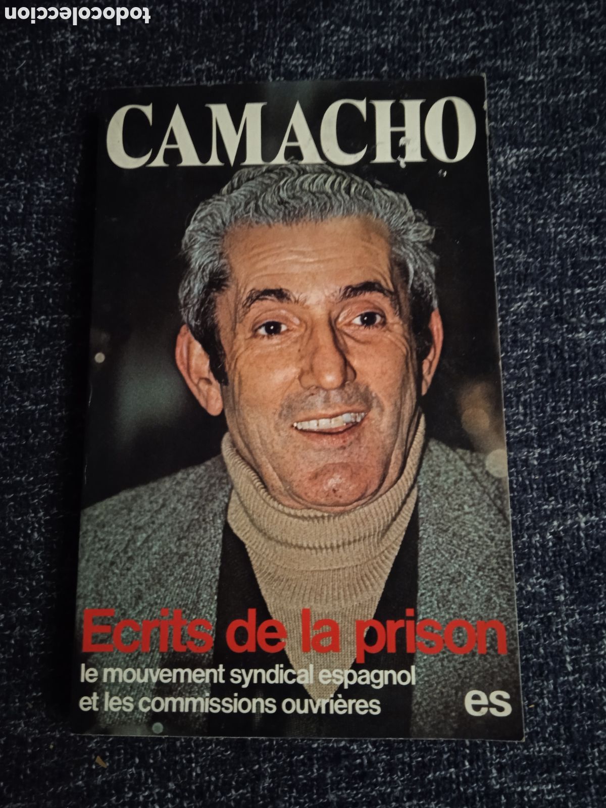 Libros de segunda mano: CAMACHO - ECRITS DE LA PRISON - EDICION EN FRANCES - 1976 - Foto 1