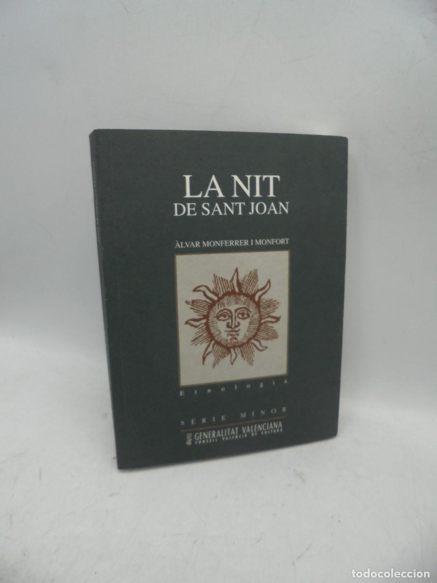 Libros de segunda mano: LA NIT DE SANT JOAN. ALVAR MONFERRER I MONFORT. 2000. PAGS : 270. - Foto 1