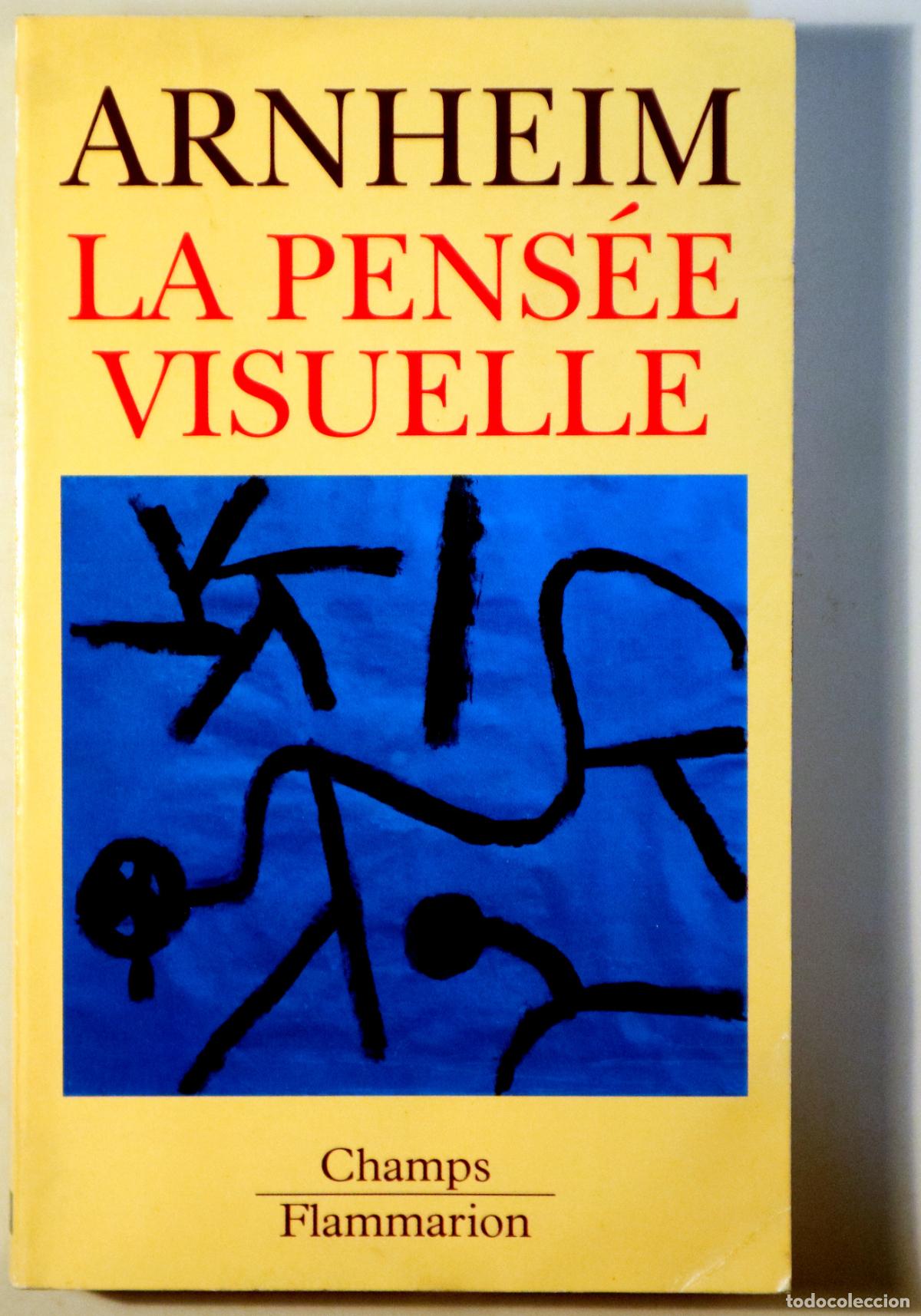 Libros de segunda mano: ARNHEIM, Rudolf - LA PENS&Eacute;E VISUELLE - Paris 1976 - Ilustrado - Foto 1
