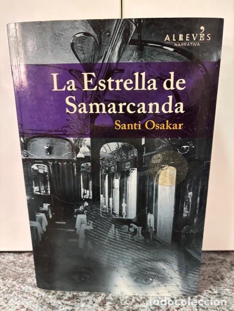Libros de segunda mano: LA ESTRELLA DE SAMARCANDA - SANTI OSAKAR - ED ALREVES, 2013 - Foto 1