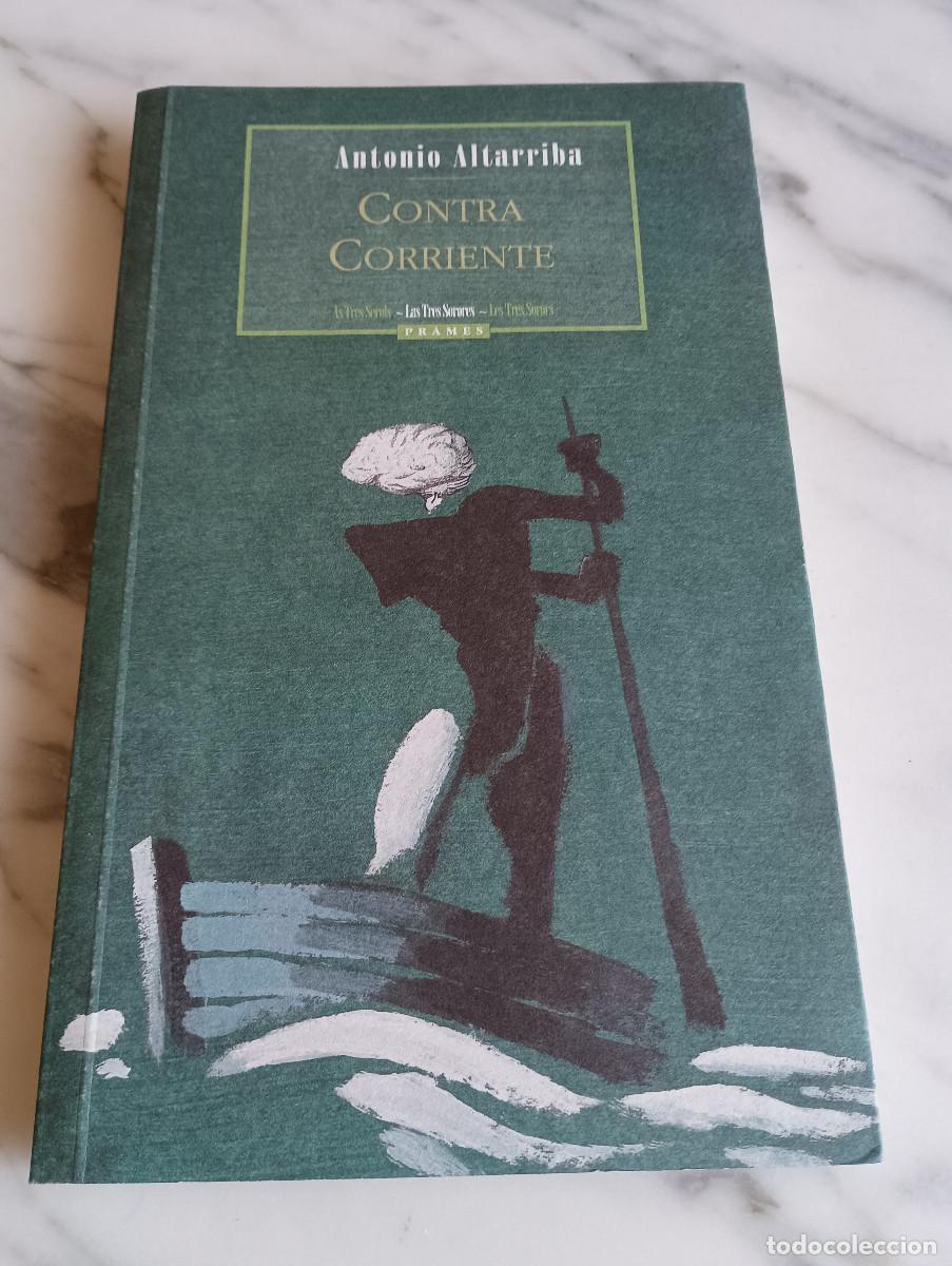 Libros de segunda mano: Antonio Altarriba - Contra Corriente - Prames 2000 - Foto 1