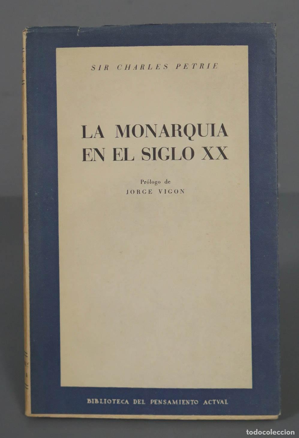Libros de segunda mano: La Monarqu&iacute;a en el Siglo XX Petrie - Foto 1