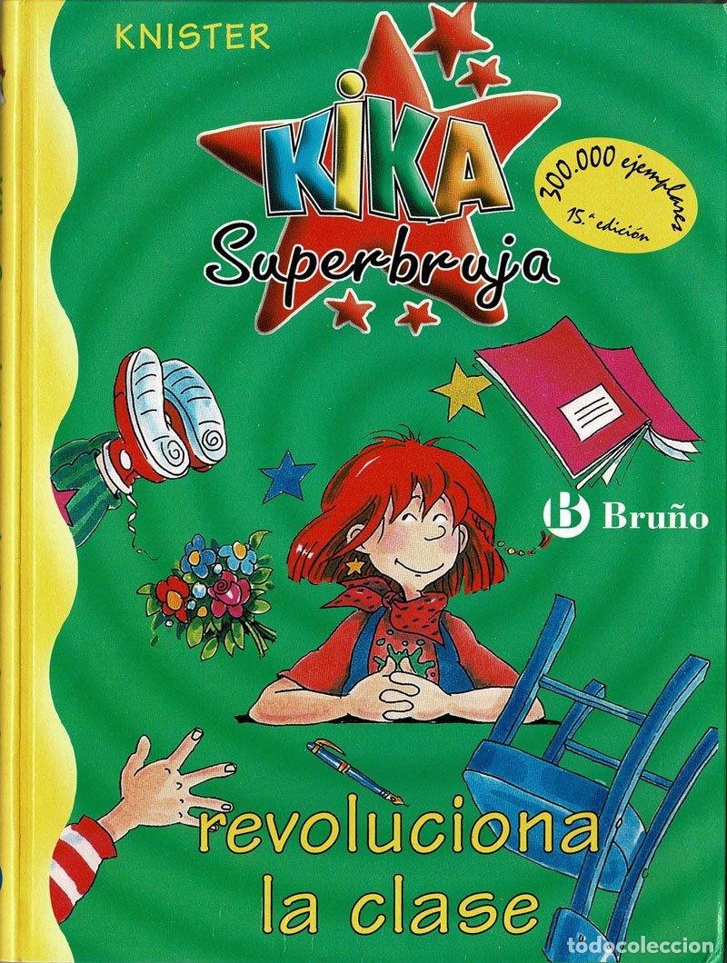 Libros de segunda mano: Kika Superbruja revoluciona la clase - Knister - Foto 1