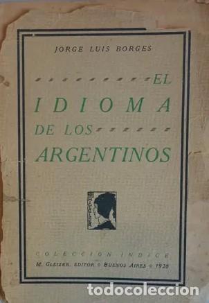 Libros de segunda mano: El Idioma De Los Argentinos - Borges - Foto 1