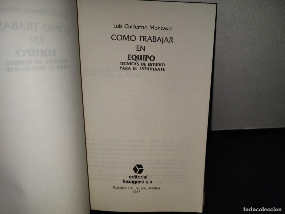 Libros de segunda mano: 142- C&Oacute;MO TRABAJAR EN EQUIPO - LUIS GUILLERMO MONCAYO - Foto 4
