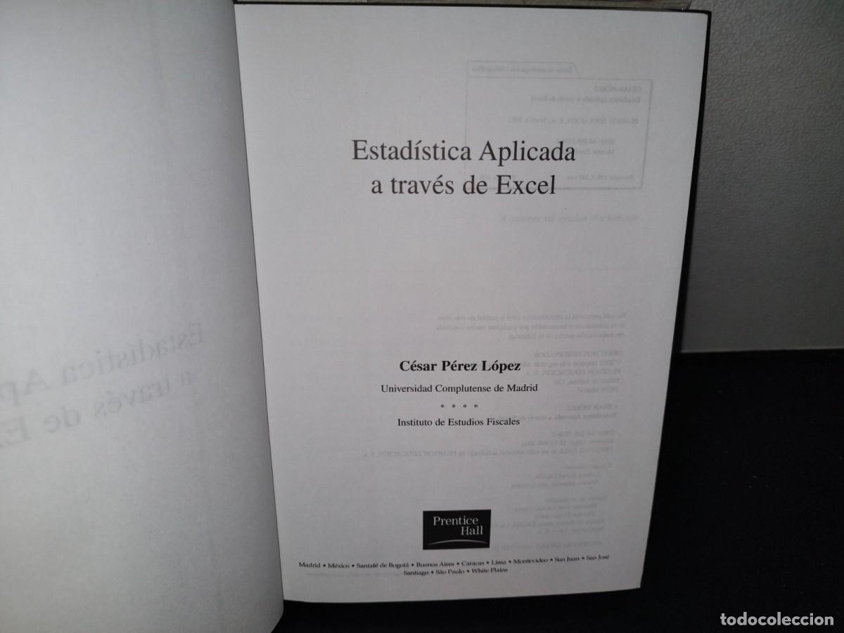 Libros de segunda mano: 142- ESTAD&Iacute;STICA APLICADA A TRAV&Eacute;S DE EXCEL - C&Eacute;SAR P&Eacute;REZ L&Oacute;PEZ - Foto 5