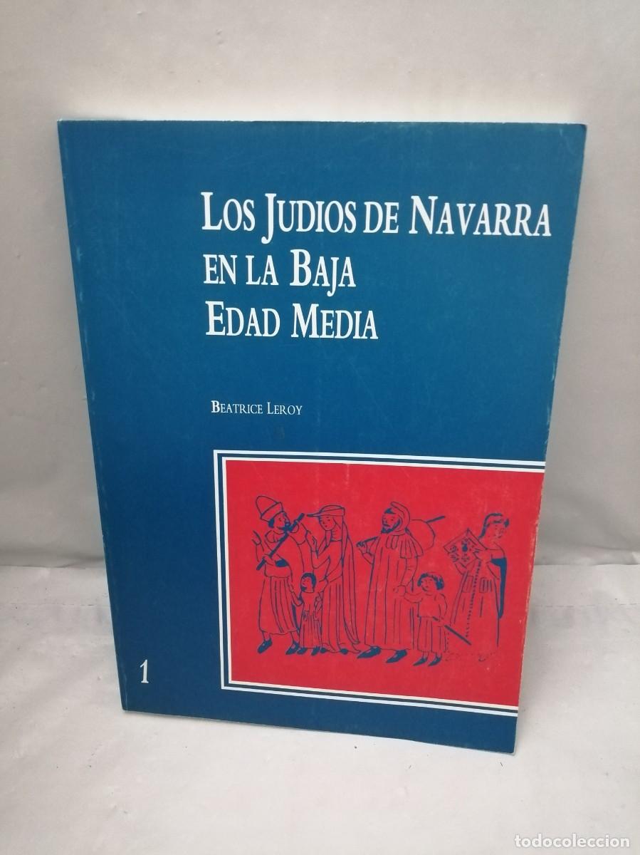 Libros de segunda mano: Los jud&iacute;os de Navarra en la Baja Edad Media (Primera edici&oacute;n) - Foto 1