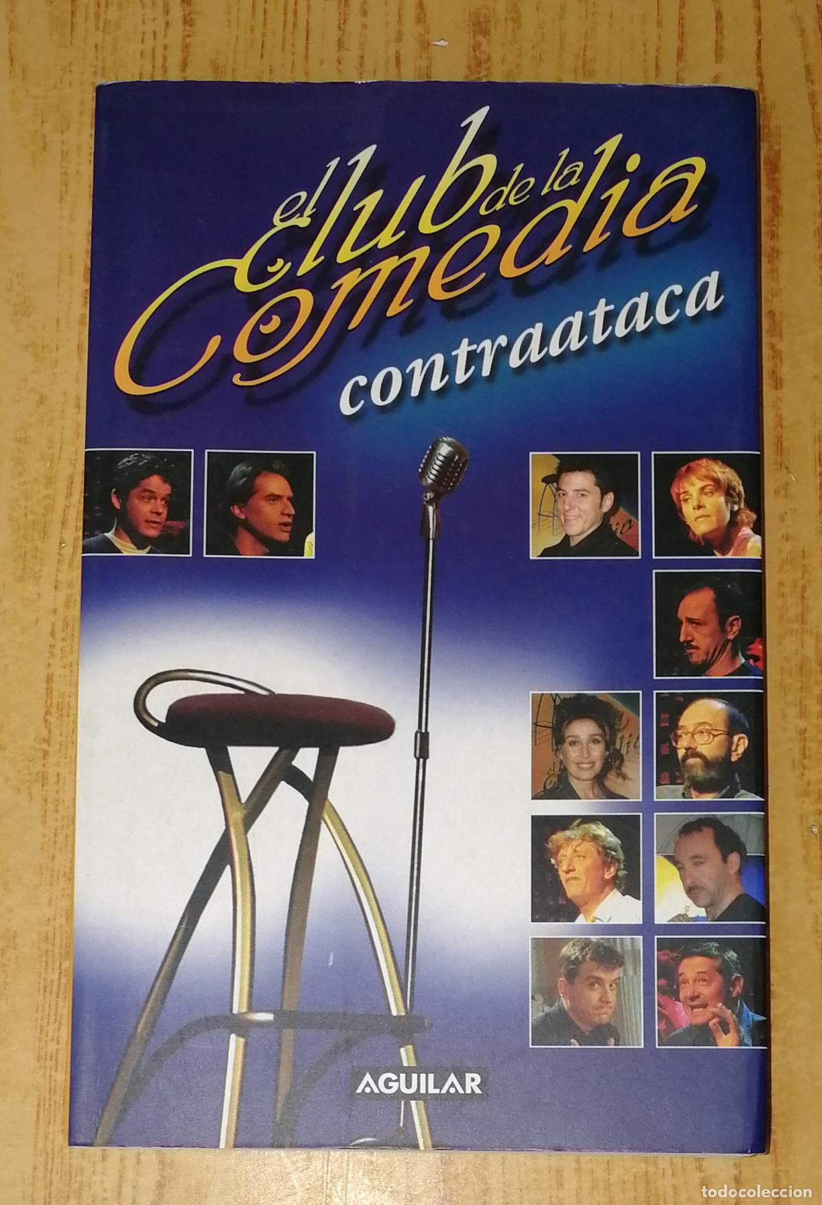 Libros de segunda mano: EL CLUB DE LA COMEDIA CONTRAATACA. - 1&ordf; ed. - Aguilar, 2002 - Foto 1