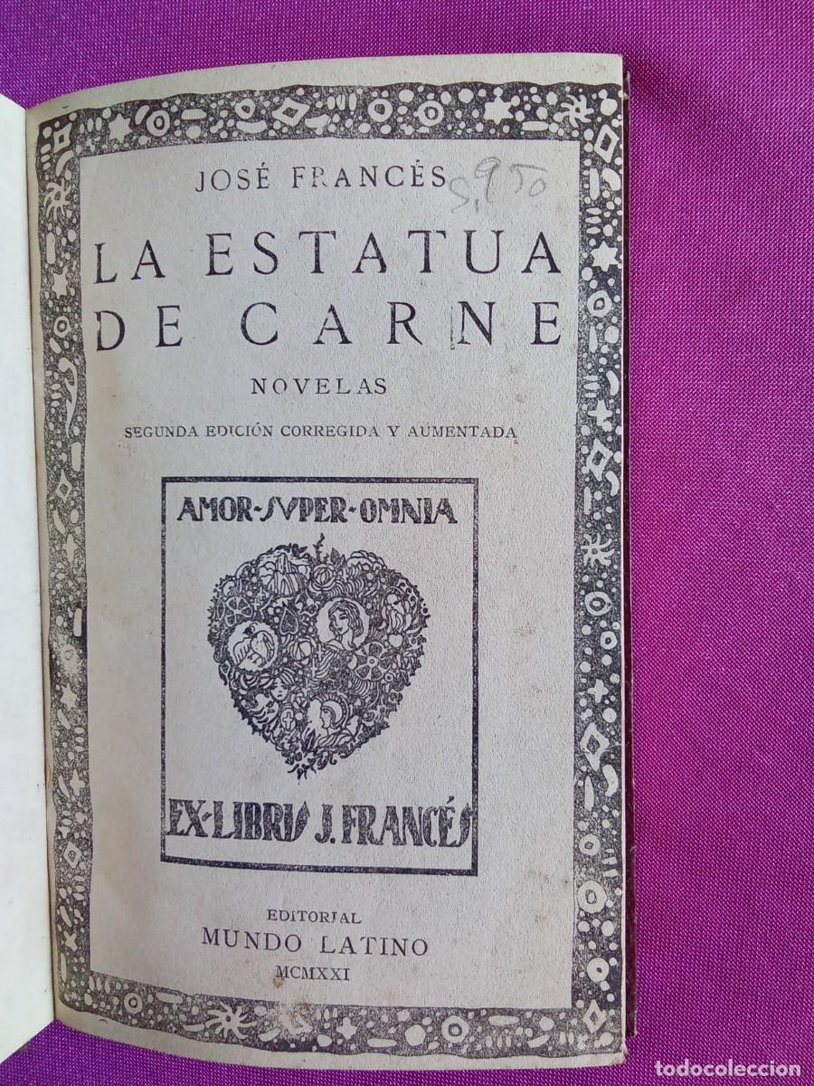 Libros de segunda mano: LA ESTATUA DE CARNE .JOSE FRANCES . EP 2/1 - Foto 1