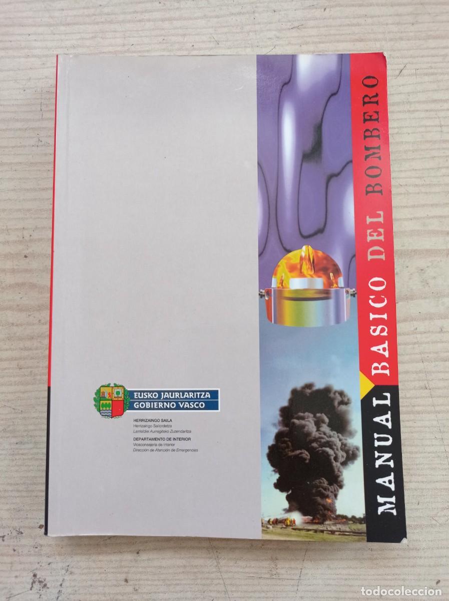 Libros de segunda mano: Manual Basico Del Bombero - 2001 - Servicio Publicaciones Del Gobierno Vasco - Foto 1