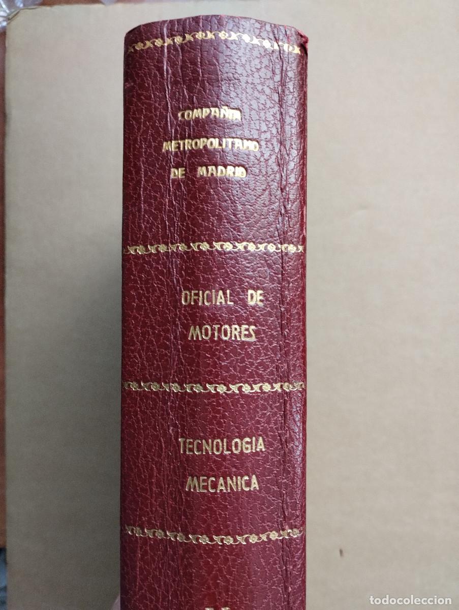Libros de segunda mano: CURSO DE OFICIAL DE MOTORES TECNOLOGIA MECANICA TOMO FCO MU&Ntilde;OZ PACO RUIZ A&Ntilde;OS 60 O 70