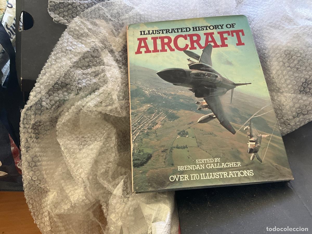 Gebrauchte B&uuml;cher: ILLUSTRATED HISTORY OF AIRCRAFT historia aviacion(1984) Ed : Brendan Gallagher