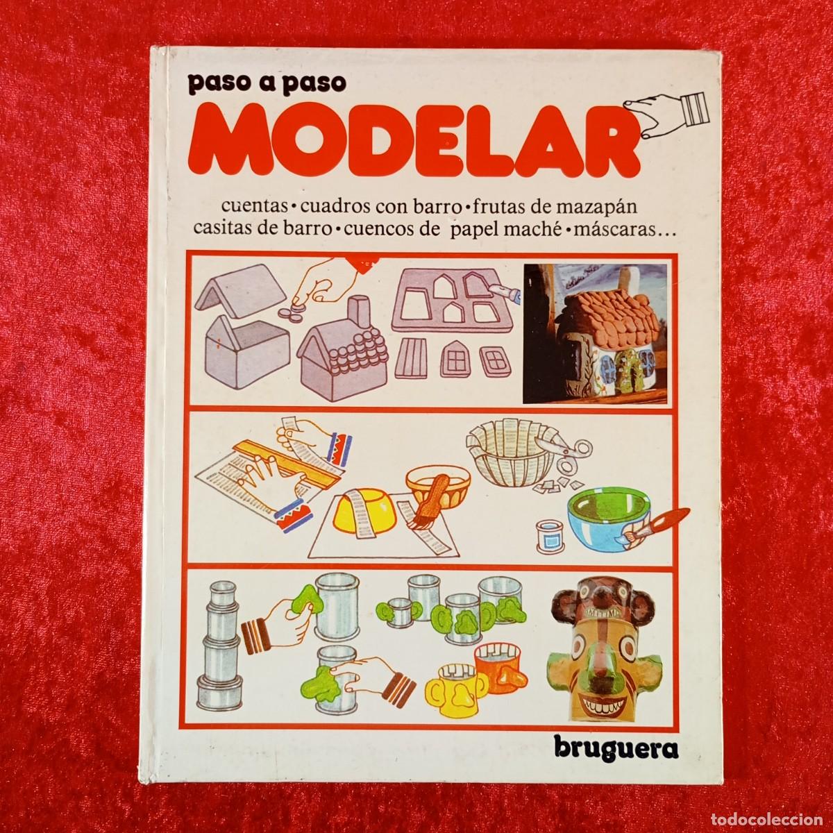 Libros de segunda mano: PASO A PASO, MODELAR - MARSHALL CAVENDISH - EDITORIAL BRUGUERA - 1979 / 129 - Foto 1