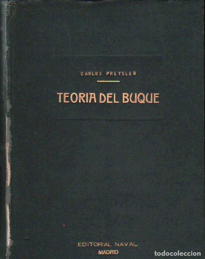 Libros de segunda mano: TEOR&Iacute;A DEL BUQUE. PREYSLER, CARLOS. A-MNAV-1007 - Foto 1