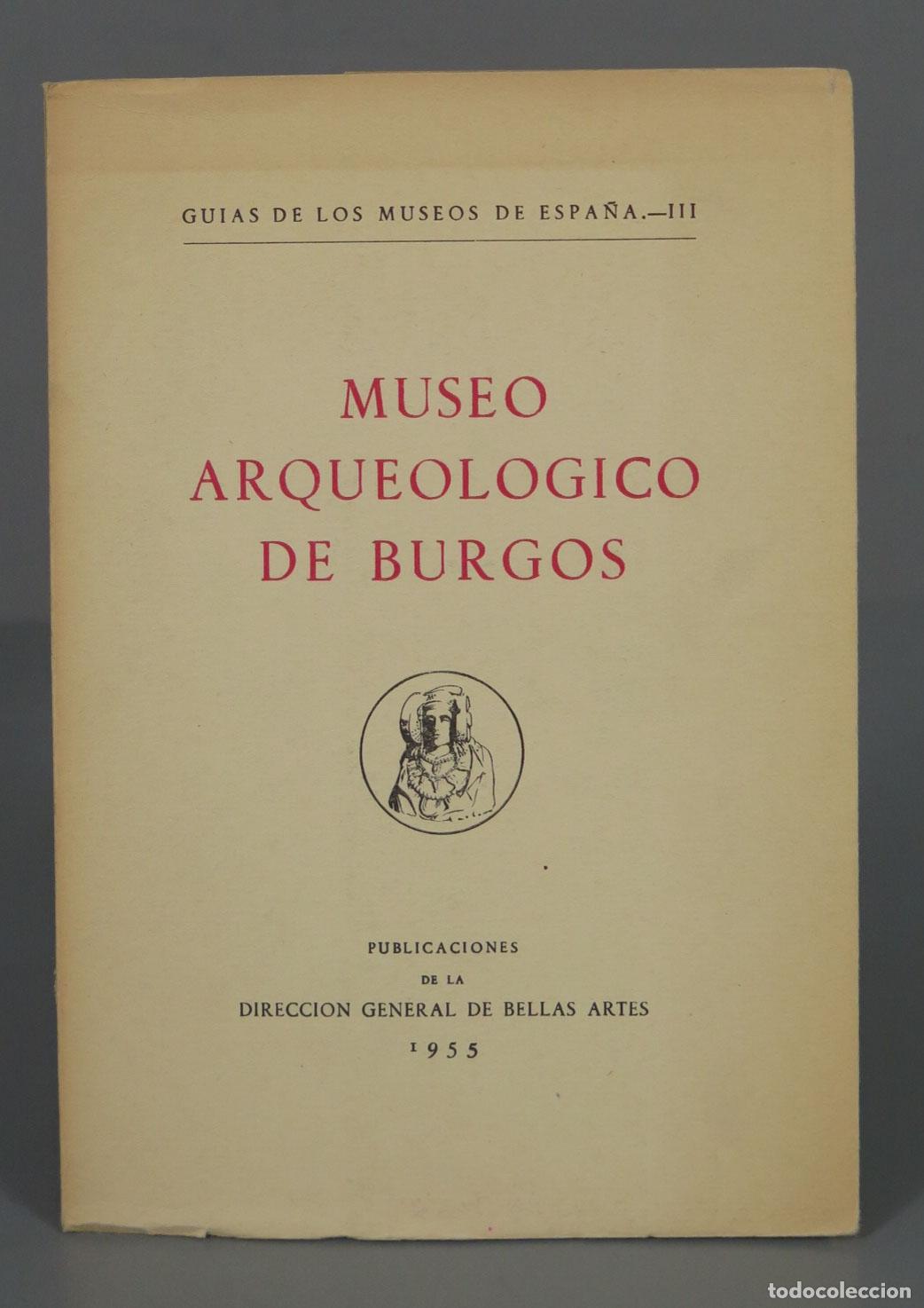 Libros de segunda mano: MUSEO ARQUEOLOGICO DE BURGOS 1955 - Foto 1