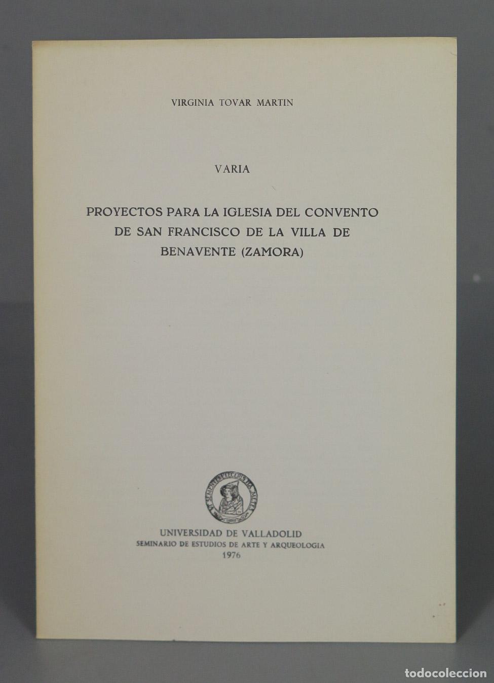 Second hand books: VIRGINIA TOVAR MARTIN VARIA PROYECTOS PARA LA IGLESIA DEL CONVENTO DE SAN FRANCISCO DE LA VILLA DE B