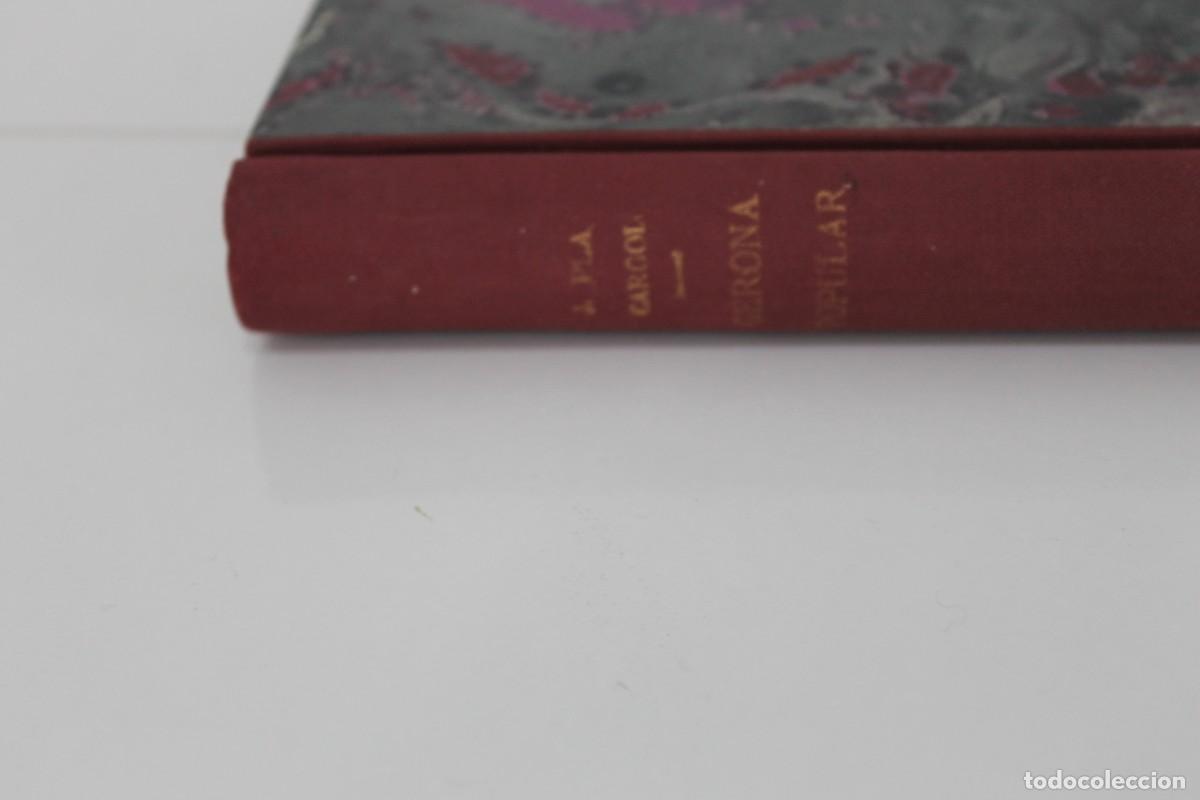 Libros de segunda mano: GERONA POPULAR JOAQUIN PL&Aacute; CARGOL CUARTA EDICI&Oacute;N 145 GRABADOS - Foto 8