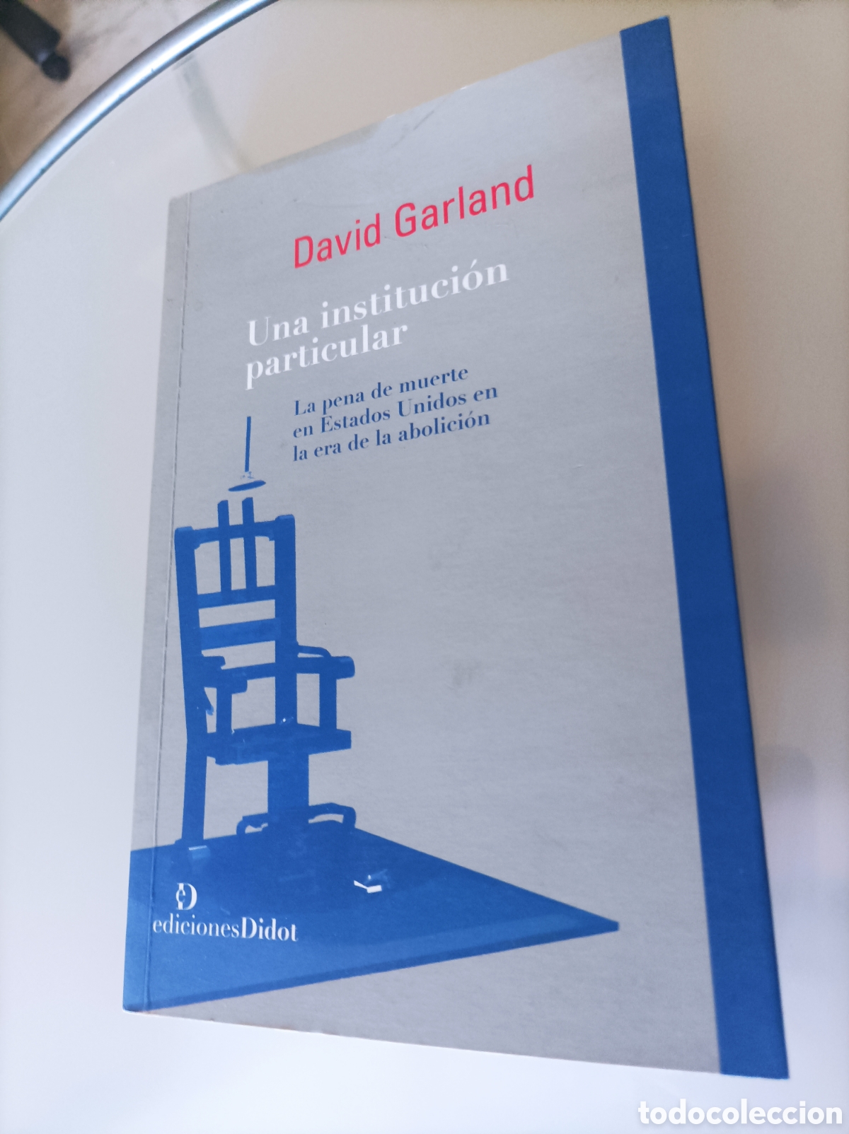 Libros de segunda mano: David Garland - Una instituci&oacute;n particular - Foto 1
