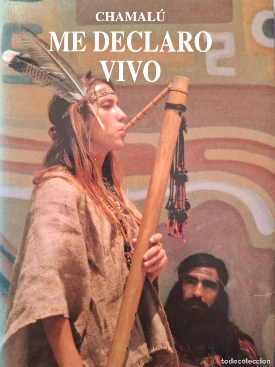 Libros de segunda mano: me declaro vivo Chamal&uacute; -chamanismo- - Foto 1