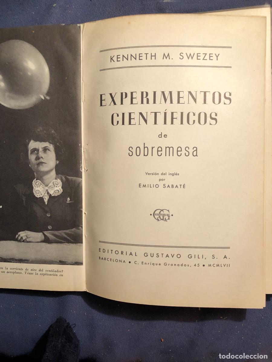 Libros de segunda mano: KENNETH M. SWEZEY: - EXPERIMENTOS CIENTIFICOS DE SOBREMESA - (1957) - Foto 2