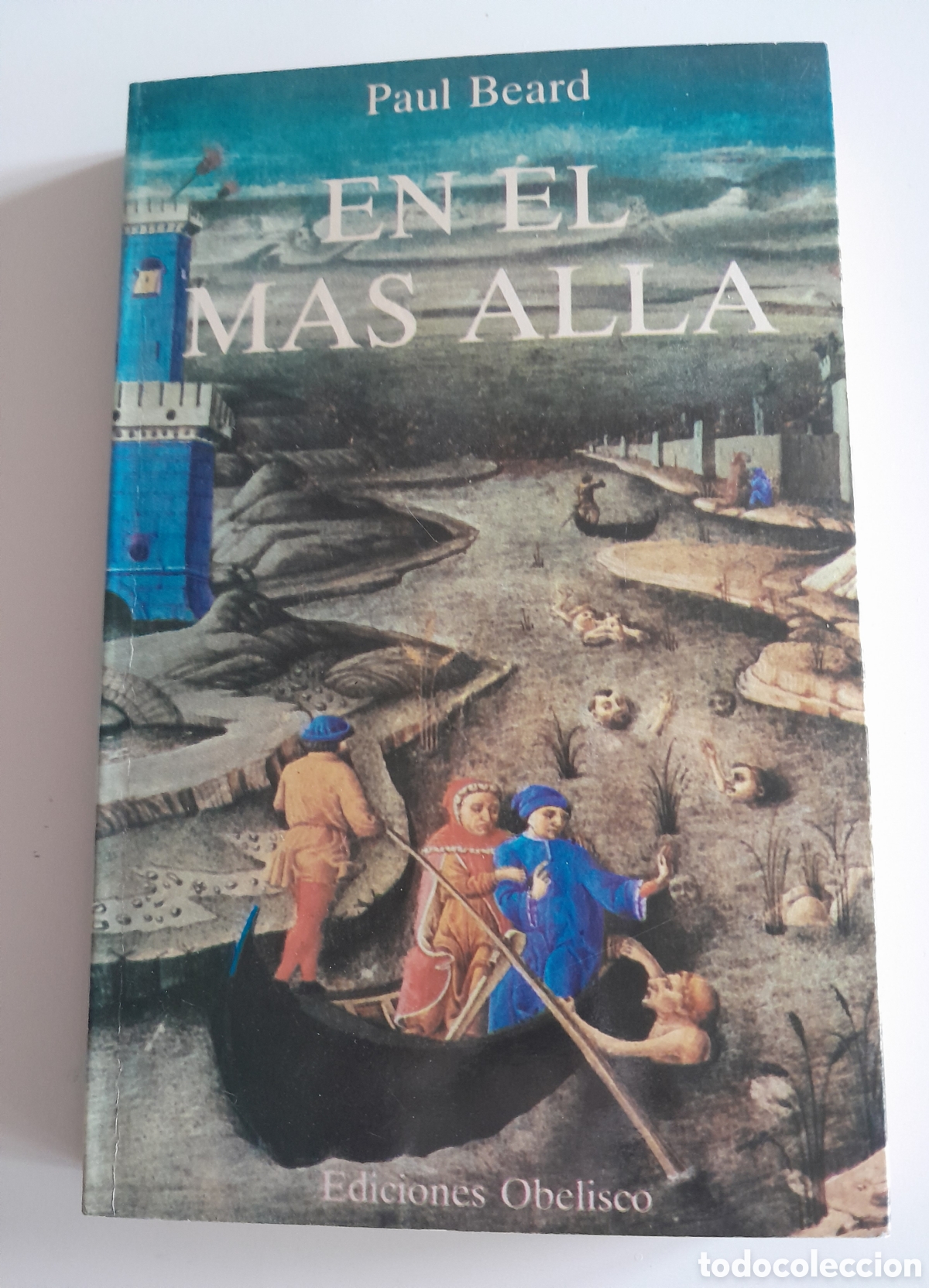 Libros de segunda mano: EN EL MAS ALL&Aacute;.PAUL BEARD.OBELISCO - Foto 1