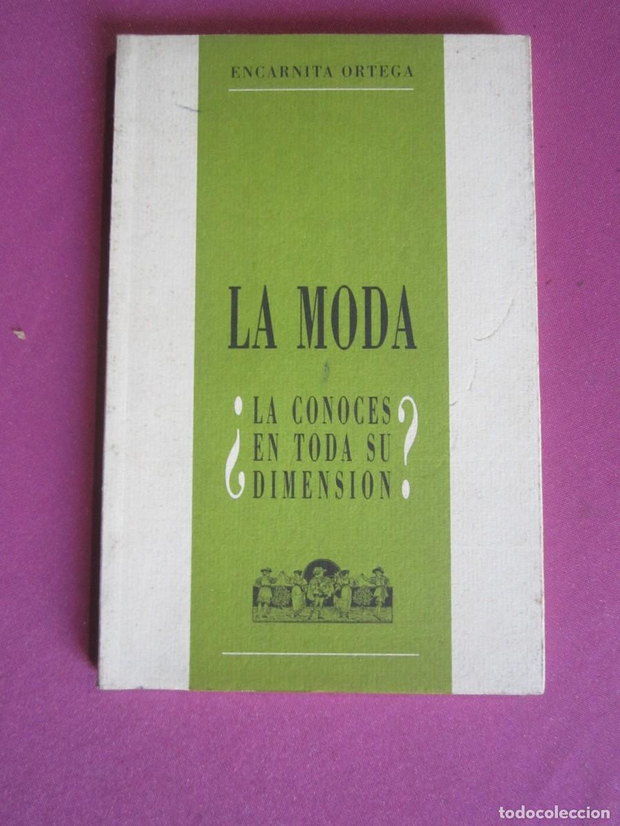 Libros de segunda mano: LA MODA LA CONOCES EN TODA SU DIMENSION P2 7 - Foto 1