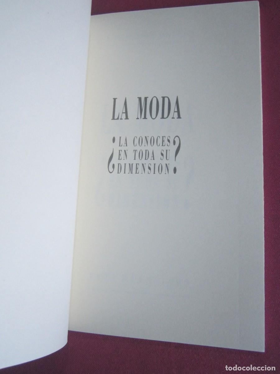 Libros de segunda mano: LA MODA LA CONOCES EN TODA SU DIMENSION P2 7 - Foto 2