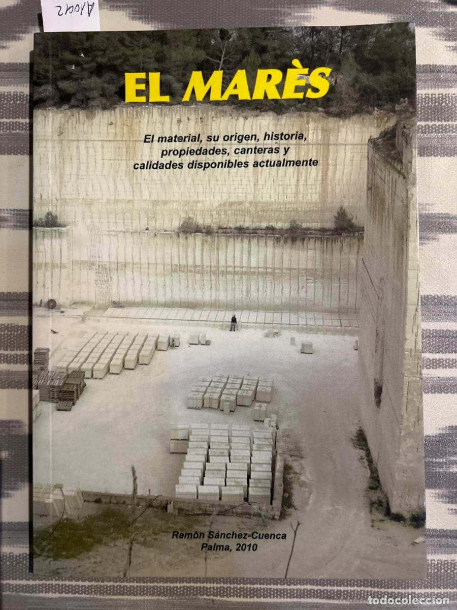 Libri di seconda mano: EL MARES, EL MATERIAL, SU ORIGEN, HISTORIA, PROPIEDADES, RAMON SANCHEZ CUENCA