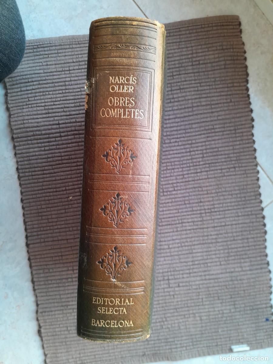 Libros de segunda mano: OBRES COMPLETES. NARCIS OLLER. EDITORIAL SELECTA 1948. PRIMERA EDICIO. - Foto 1