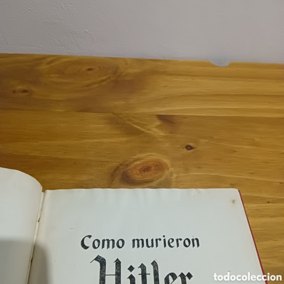 Libros de segunda mano: Como murieron Hitler y los suyos. - Foto 3