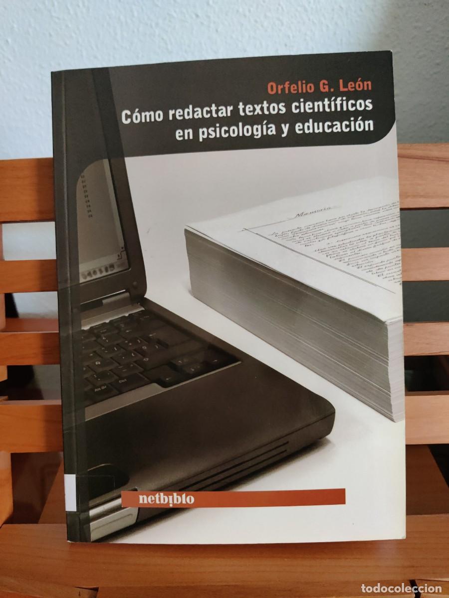 Libros de segunda mano: C&oacute;mo redactar textos cient&iacute;ficos en psicolog&iacute;a y educaci&oacute;n Orfelio G Le&oacute;n - Foto 1