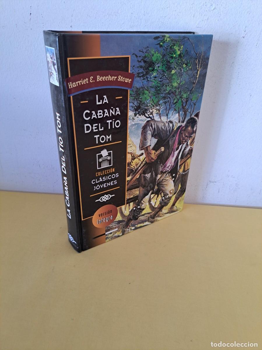 Libros de segunda mano: HARRIET E. BEECHER STOWE - LA CABA&Ntilde;A DEL T&Iacute;O TOM (VERSI&Oacute;N &Iacute;NTEGRA) - EDICIONES GAVIOTA 1995 - Foto 1