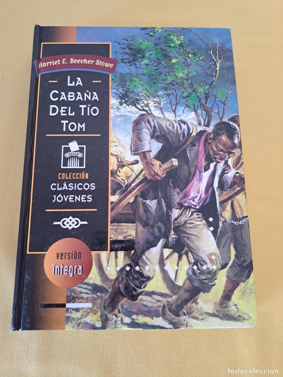 Libros de segunda mano: HARRIET E. BEECHER STOWE - LA CABA&Ntilde;A DEL T&Iacute;O TOM (VERSI&Oacute;N &Iacute;NTEGRA) - EDICIONES GAVIOTA 1995 - Foto 2
