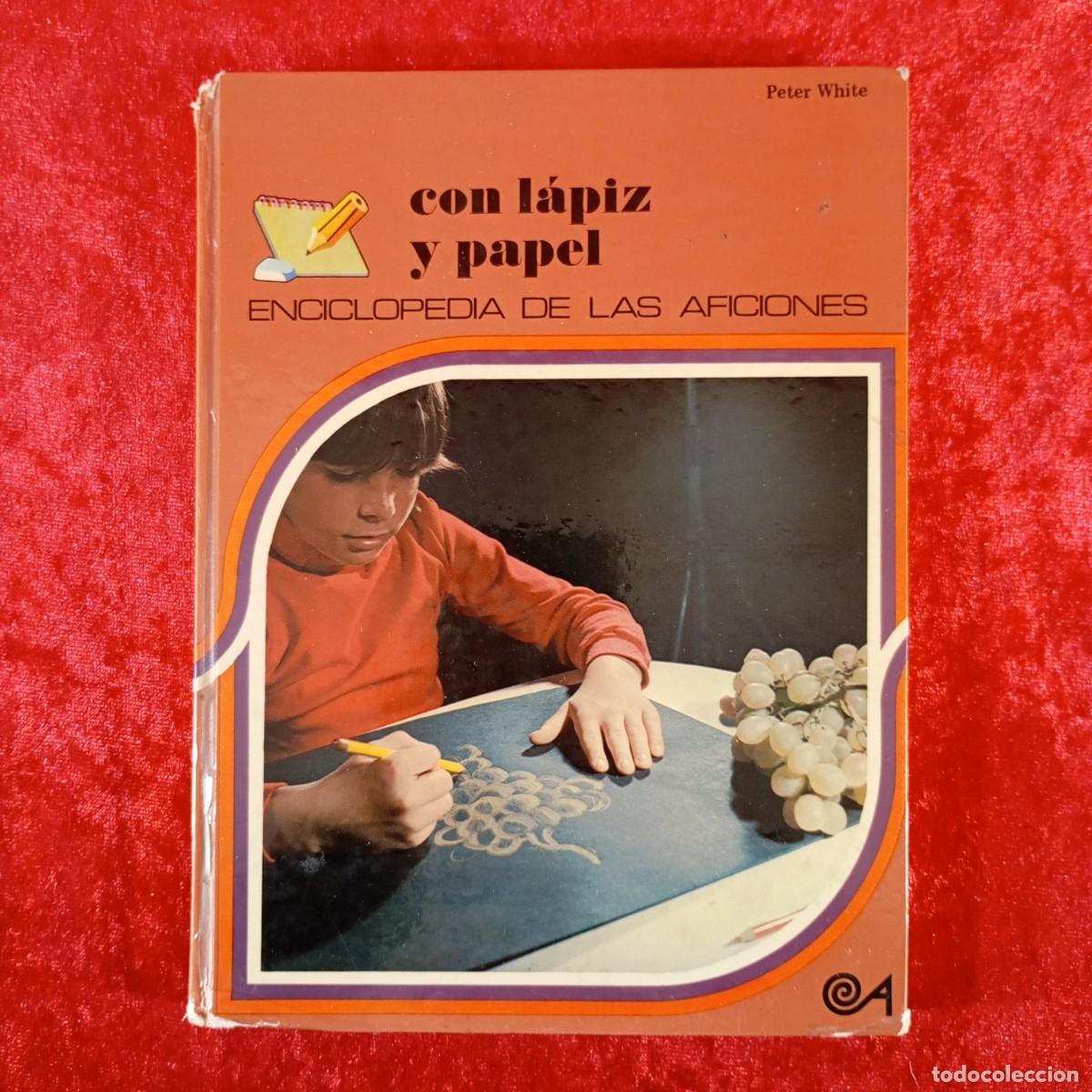 Libros de segunda mano: CON L&Aacute;PIZ Y PAPEL - ENCICLOPEDIA DE LAS AFICIONES - PETER WHITE - EDICIONES ALTEA - 1974 / 162 - Foto 1