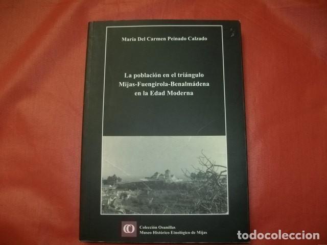 Libros de segunda mano: LA POBLACI&Oacute;N EN EL TRI&Aacute;NGULO MIJAS-FUENGIROLA-BENALM&Aacute;DENA EN LA EDAD MODERNA