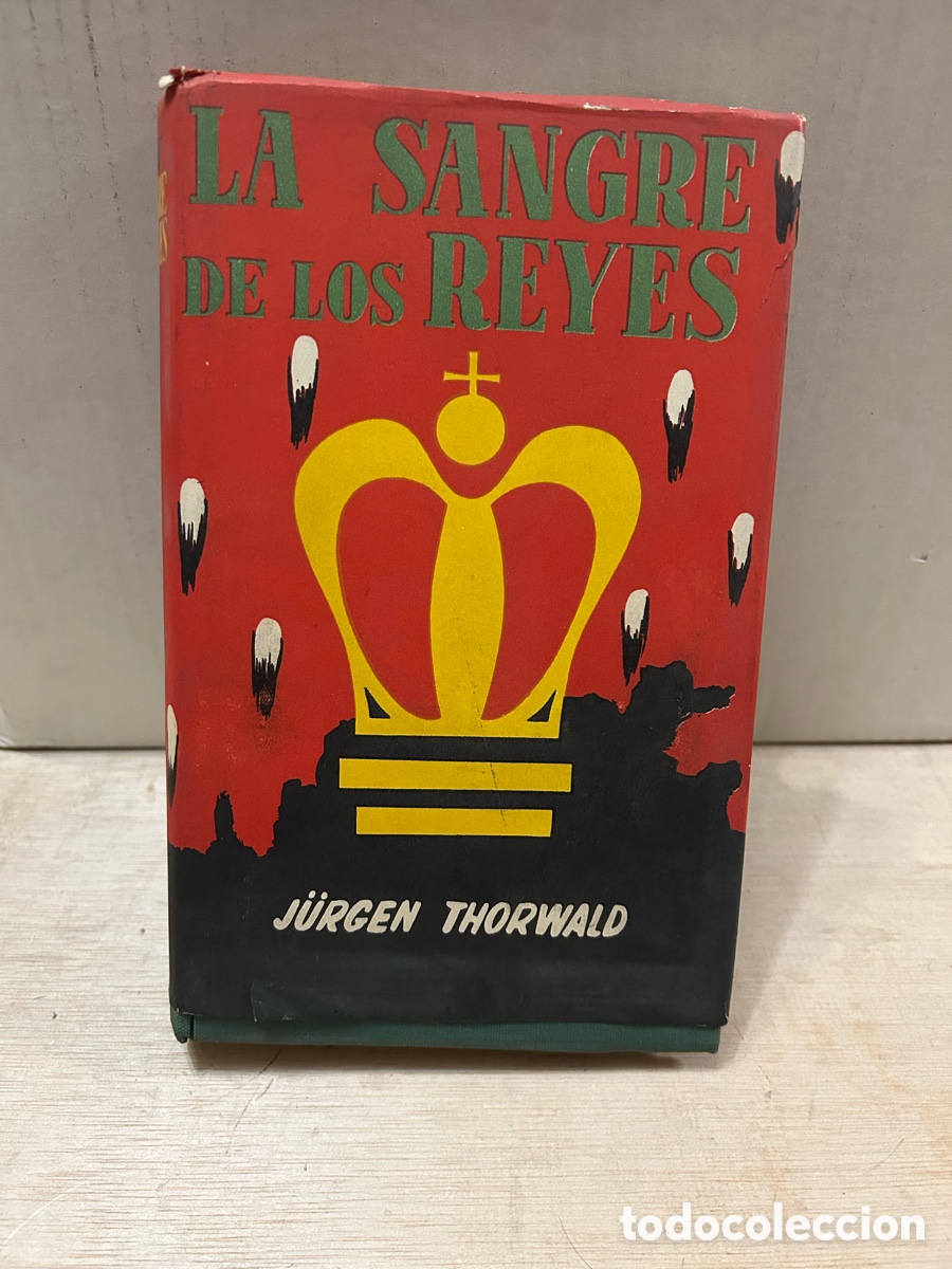 Libros de segunda mano: LA SANGRE DE LOS REYES DE JURGEN TROVAL